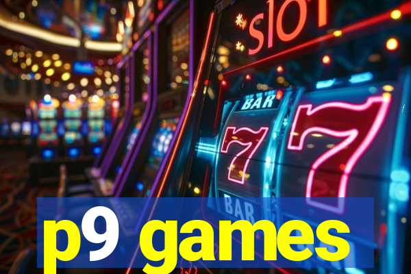 p9 games